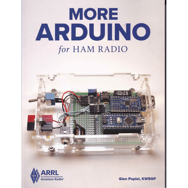 More Arduino for Ham Radio More Arduino for Ham Radio