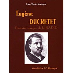 Eugène Ducrétet - Pionnier français de la radio